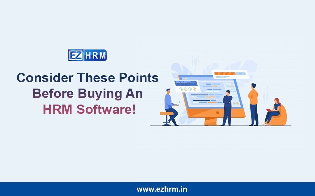 Consider These Points Before Buying An HRM Software